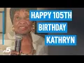 Happy 105th birt ay Kathryn NBCDFW