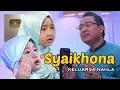 Download Lagu SYAIKHONA  - Cover by  KELUARGA NAHLA