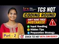 TCS NQT Coding Round 2026 Complete Guide Last-Minute Emergency Trick My Experience