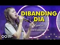 DIBANDING DIA - LYODRA | Cover by Nabila Maharani
