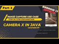 CameraX Stable API Part 2 Capture Image In CameraX ImageCapture UseCase
