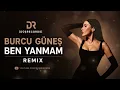Burcu Güneş - Ben Yanmam | Düşrecords remix ( Deep House 2026 )