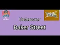 Lagu UNDERCOVER - BAKER STREET (LYRICS)