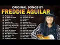 Lagu Freddie Aguilar Greatest Hits Nonstop 2025 | Tagalog Love Songs 80s 90s | Magbago Ka, Minamahal Kita