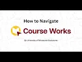 How to Navigate Course Works