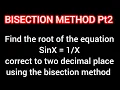 Bisection Method of numerical methods Sinx