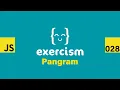 JavaScript on Exercism 028 - Pangram