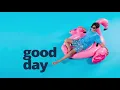 Download Lagu Good Day