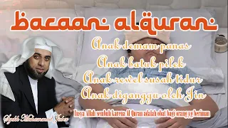 Download Bacaan Al Quran, Ayat Ruqyah Untuk Anak Demam Panas, Batuk Pilek, Anak Susah Tidur \u0026 Diganggu Jin MP3