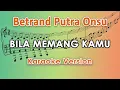 Download Lagu Betrand Putra Onsu - Bila Memang Kamu (Karaoke Lirik Tanpa Vokal) by regis