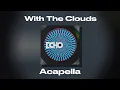 Download Lagu Jin - With The Clouds (Acapella)
