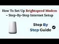 How To Set Up Brightspeed Modem - Step-By-Step Internet Setup