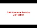 CNN Hands-on Practice with MNIST