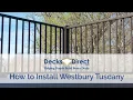 How to Easily Install a Westbury Tuscany Deck Railing System