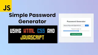 Create a Simple Password Generator with HTML CSS and JavaScript