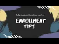 Enrollment Tips