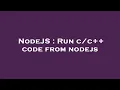 NodeJS Run code from nodejs