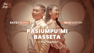 Download RAYA PADANG feat NELSI MARTEN - PASIUMPU'MI BASSETA (OFFICIAL MUSIC VIDEO) MP3