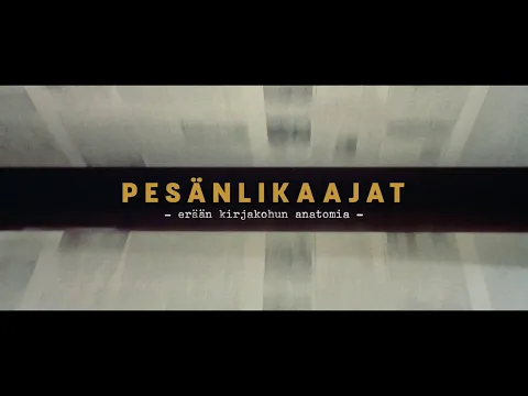 Pesänlikaajat – erään kirjakohun anatomia (2021) / Trailer