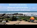 Download Lagu Relaxing 4K Morning at Praia Do Mexilhoeira | 1 Hour of Ocean Waves on Silver Coast, Portugal
