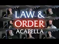 Law \u0026 Order Theme (Acapella Cover)