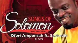 ofori amponsah ft sarkodie alewa