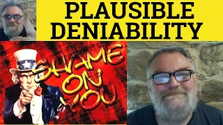 Plausible Deniability Meaning - Plausible Deniability Definition