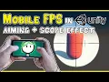 Make a MOBILE FPS in Unity - AIMING and SCOPE Effect Code