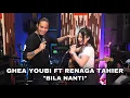 Download Lagu GHEA YOUBI FT RENAGA TAHIER - BILA NANTI | BY NABILA MAHARANI (COVER)
