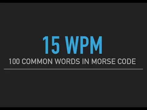 Download MP3 100 most common English words in Morse Code @15wpm