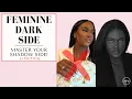 Feminine Dark Side Full Guide to Shadow Side Tactics The Feminine Universe