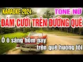 Download Lagu Đám Cưới Trên Đường Quê Karaoke Tone Nữ Nhạc Sống gia huy karaoke