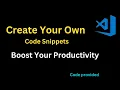 How To Create Your Own And Custom Code Snippets in VSCode CSS Code Snippets dev rahaman