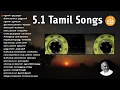 Lagu 5.1 Tamil Songs | Ilayaraja Duets 5.1 Part 5 | Dolby Digital 5.1 Tamil songs | Paatu Cassette Songs