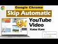 How to enable auto skip ads function in YouTube with a free Google Chrome extension