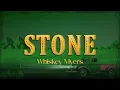 Whiskey Myers - Stone