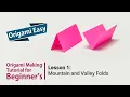 Origami Basics - Lesson 1 Folding mountains and valleys