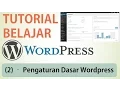 Pengaturan Dasar di Wordpress Tutorial Wordpress part 2