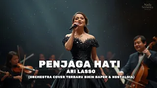ari lasso penjaga hati orchestra cover terbaru versi bikin baper u0026 penuh nostalgia