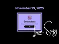 Connections of the Day for November 29 2025 Group words that share a common thread