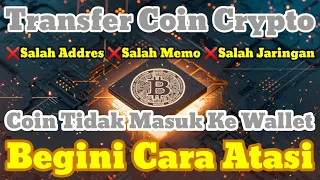 Download 🔴Transfer Coin Crypto Tidak Masuk Karena Salah Addres Salah Memo Salah Jaringan Tenang Ini Solusinya MP3