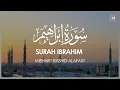 Download Lagu Surat Ibrahim (Abraham) | Mishary Rashid Alafasy | مشاري بن راشد العفاسي | سورة ابراهيم