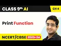 Print Function Part 13 - Introduction to Python Class 9 Artificial Intelligence Unit 4 CBSE