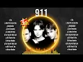 911 Playlist ☀️ 911 2024 Hits ☀️ 911 Greatest Hits