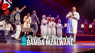 bamba mzalwane spirit of praise 9 ft pastor m tshabala