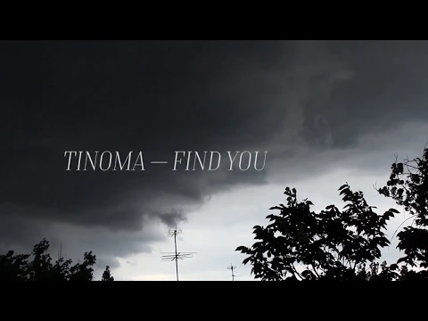 Download MP3 Tinoma — Find You | May the 4th Be With You!