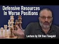 Download Lagu Defensive Resources in Worse Positions, with GM Ben Finegold