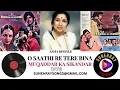 O SAATHI RE TERE BINA | ASHA BHOSLE | MUQADDAR KA SIKANDAR - 1978