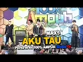 Download Lagu Max5 - Aku Tau (perform at 100% AMPUH GlobalTV)