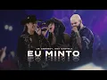 Us Agroboy, Ana Castela-Eu Minto